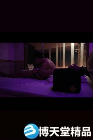 【水疗馆】大哥998来体验至尊服务，莞式水床，专业小姐姐，漫游毒龙，帝王级享受，非比寻常海报剧照